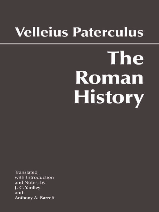 Title details for The Roman History by Velleius Paterculus - Available